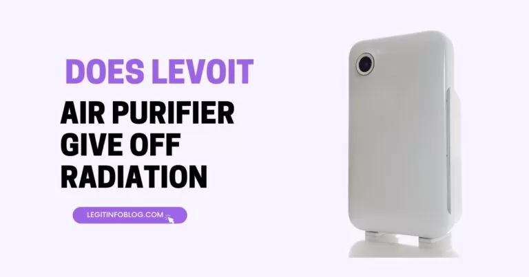 Does Levoit Air Purifier Give Off Radiation? 2023