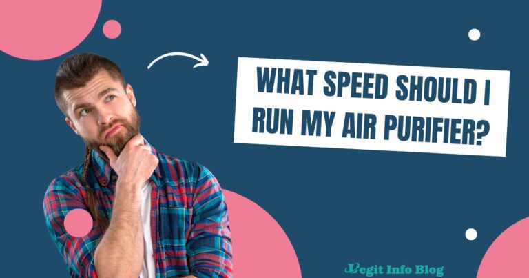 What speed should i run my air purifier? 2023
